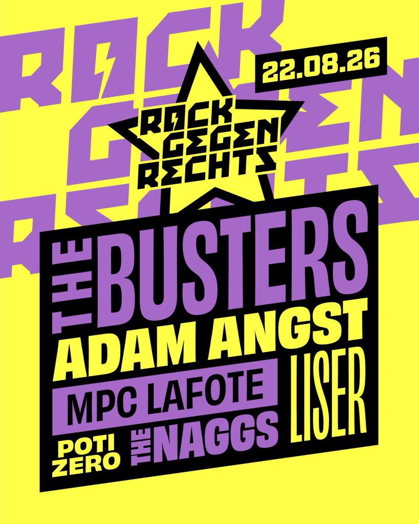 Rock gegen Rechts 2026: The Busters, Adam Angst, Liser, MPC Lafote, The Naggs, Poti Zero